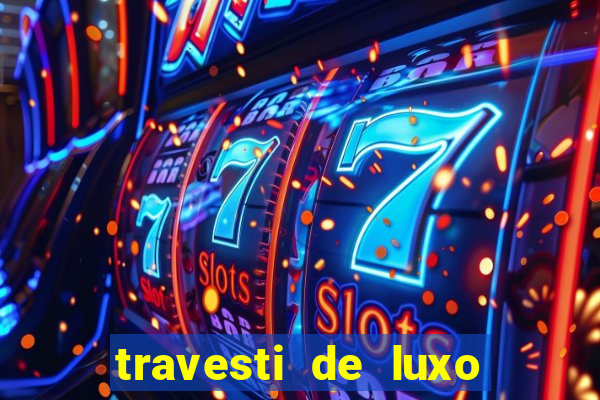 travesti de luxo porto alegre
